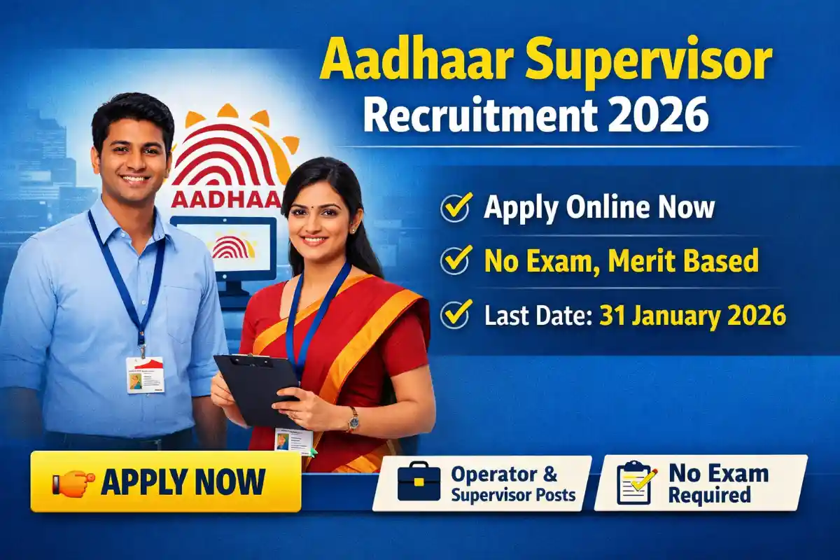 Aadhaar Supervisor Recruitment 2026 – Apply Online, No Exam Jobs