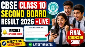 CBSE Class 10 Second Board Result 2026 LIVE: Final Scorecard Soon, Check Result Link & Latest Updates