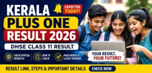 Kerala Plus One Result 2026 Expected Today: Check DHSE Class 11 Result Link