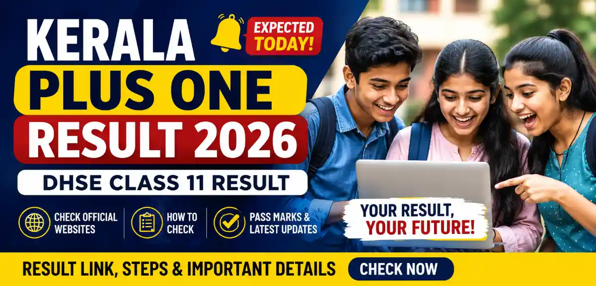 Kerala Plus One Result 2026 Expected Today: Check DHSE Class 11 Result Link