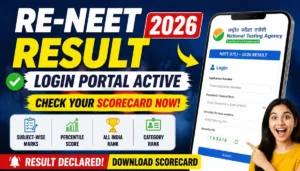 RE NEET Result Login Portal 2026 Active: Check NEET UG Re-Exam Scorecard