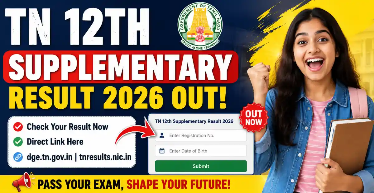 TN 12th Supplementary Result 2026 Out at dge.tn.gov.in, Check Tamil Nadu HSE +2 Supply Result