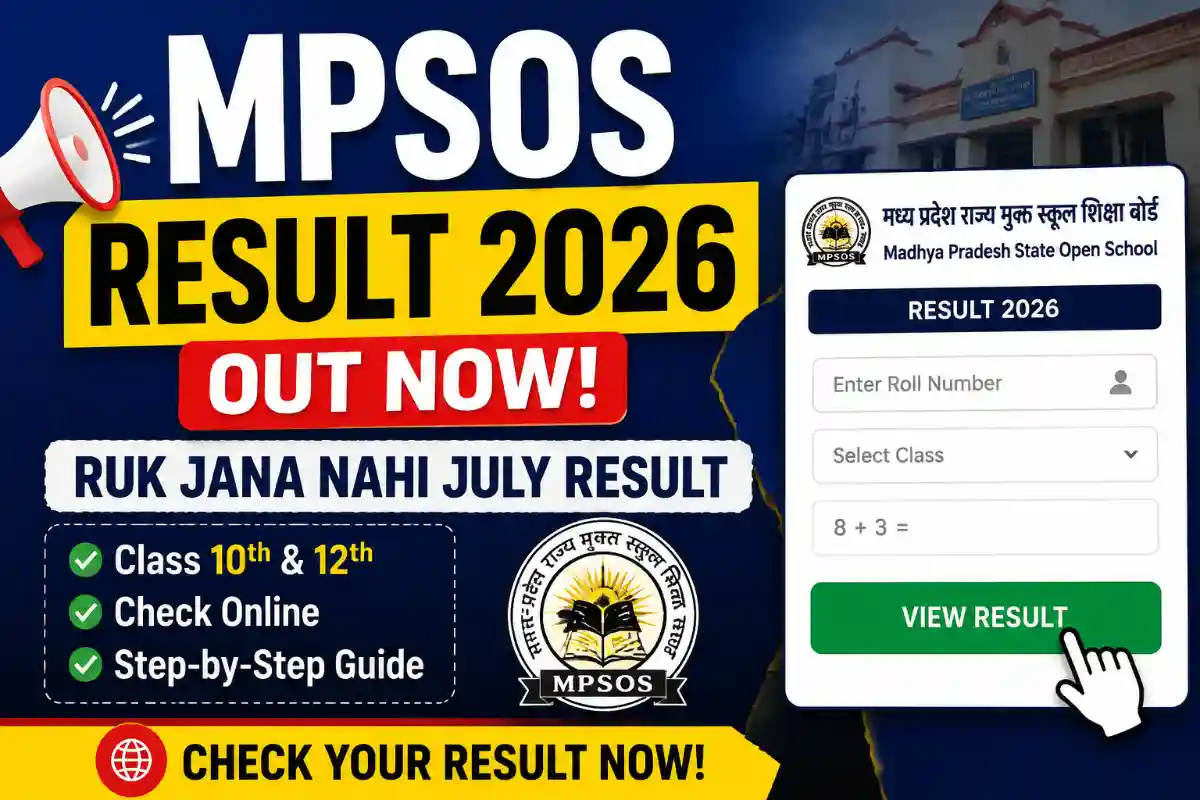 MPSOS Result 2026 Released for July Session: Check Ruk Jana Nahi Class 10, 12 Result, Direct Link and Steps