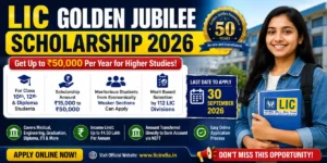 LIC Golden Jubilee Scholarship 2026: Eligibility, Amount, Courses, Selection Process and Apply Online