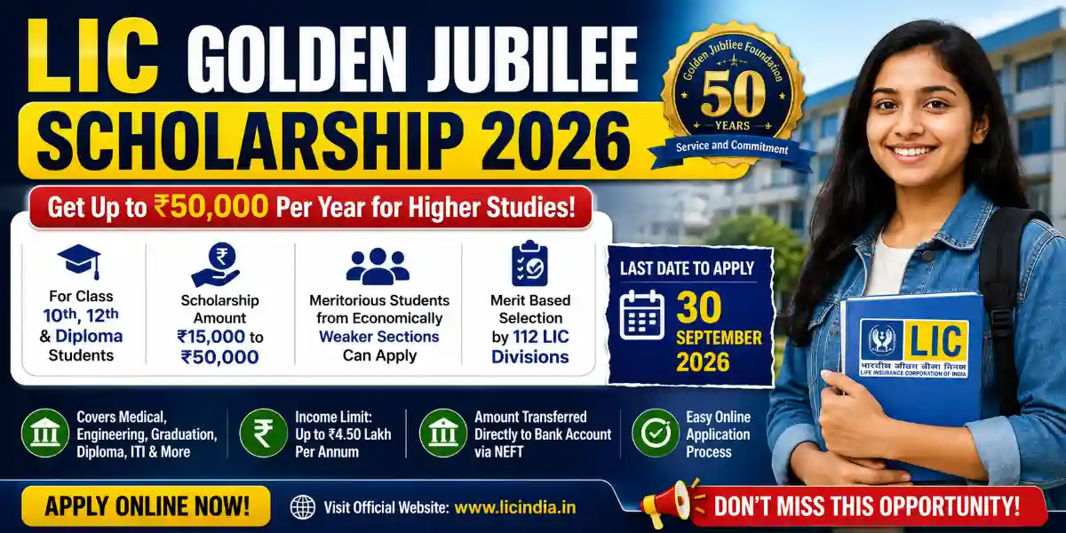 LIC Golden Jubilee Scholarship 2026: Eligibility, Amount, Courses, Selection Process and Apply Online