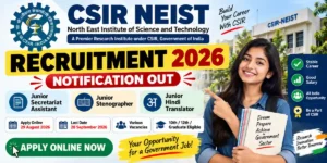 CSIR NEIST Recruitment 2026: Apply Online for JSA, Steno Posts