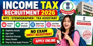Income Tax Recruitment 2027: MTS, Stenographer & Tax Assistant